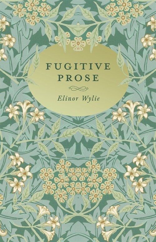 Fugitive Prose: With an Essay By Martha Elizabeth Johnson (Paperback)