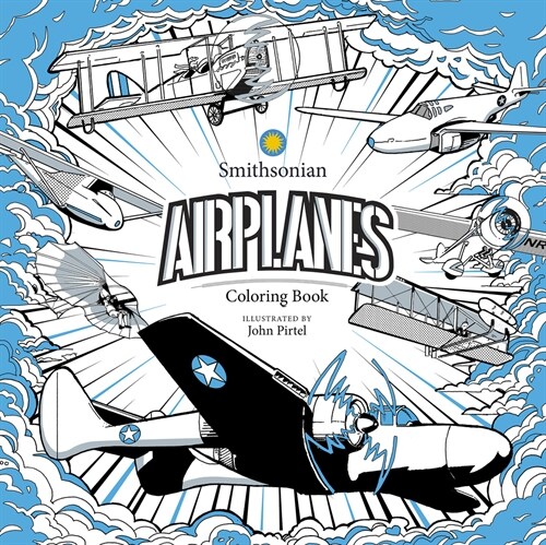 Airplanes: A Smithsonian Coloring Book (Paperback)