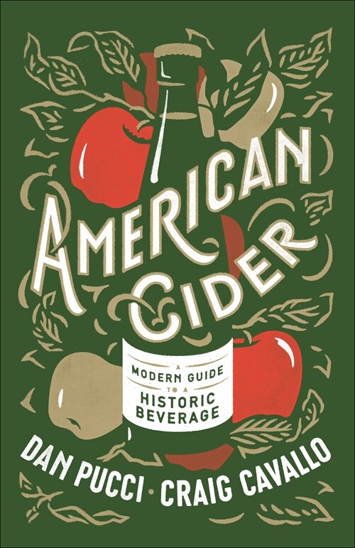 American Cider: A Modern Guide to a Historic Beverage (Paperback)