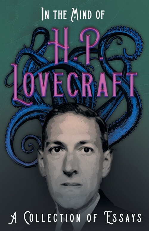 In the Mind of H. P. Lovecraft;A Collection of Essays (Paperback)