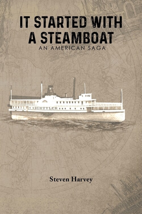 It Started with a Steamboat: An American Saga (Paperback)