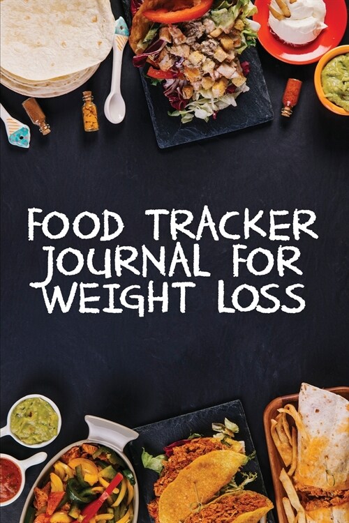 Food Tracker Journal for Weight Loss: A 90 Day Meal Planner to Help You Lose Weight Be Stronger Than Your Excuse! Follow Your Diet and Track What You (Paperback)