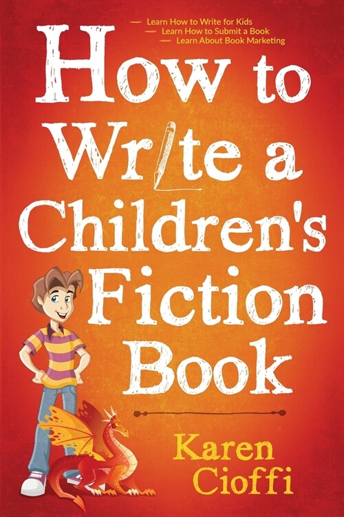 How To Write A Childrens Fiction Book (Paperback)