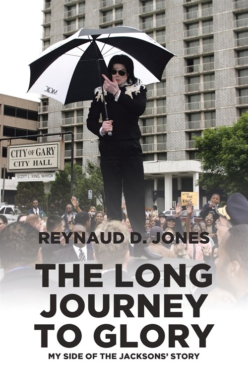 The Long Journey to Glory: My Side of the Jacksons Story (Paperback)