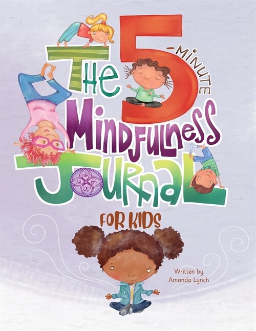 The 5-Minute Mindfulness Journal for Kids (Paperback)