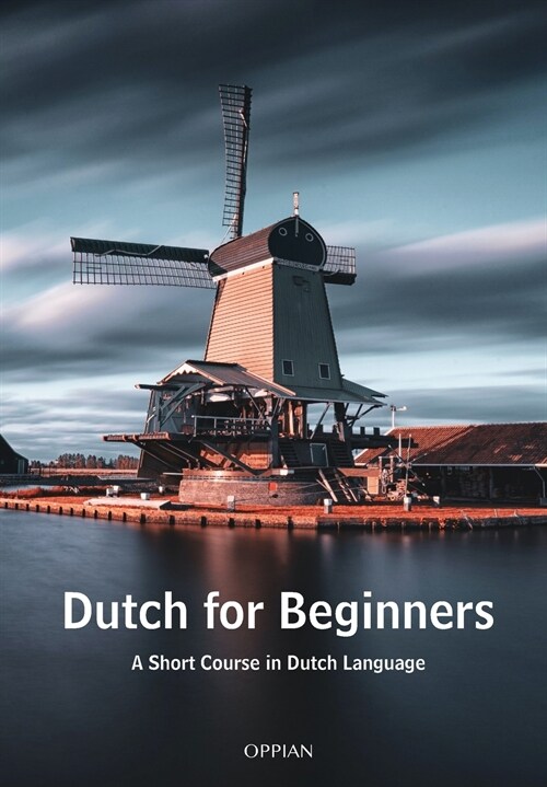 Dutch for Beginners: A Short Course in Dutch Language (Paperback)