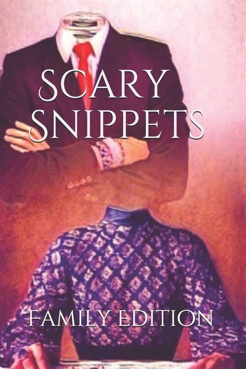 Scary Snippets: Family Edition (Paperback)