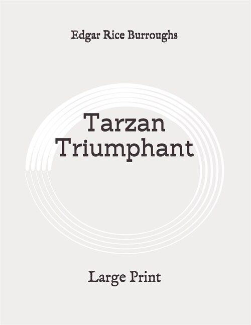 Tarzan Triumphant: Large Print (Paperback)