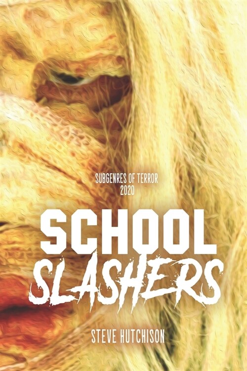 School Slashers (Paperback)