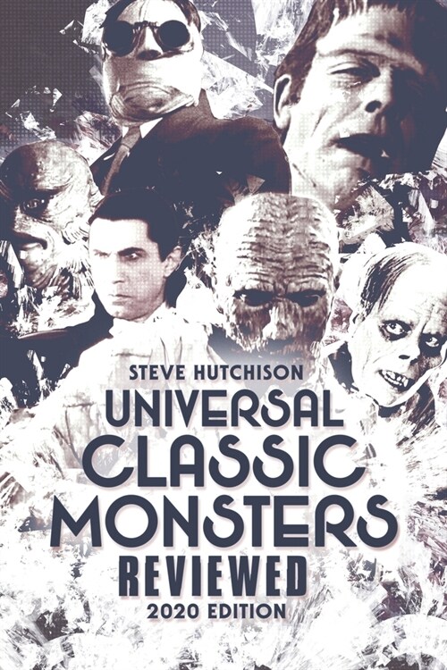 Universal Classic Monsters Reviewed: 2020 Edition (Paperback)