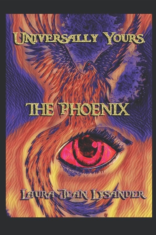 Universally Yours, The Phoenix (Paperback)