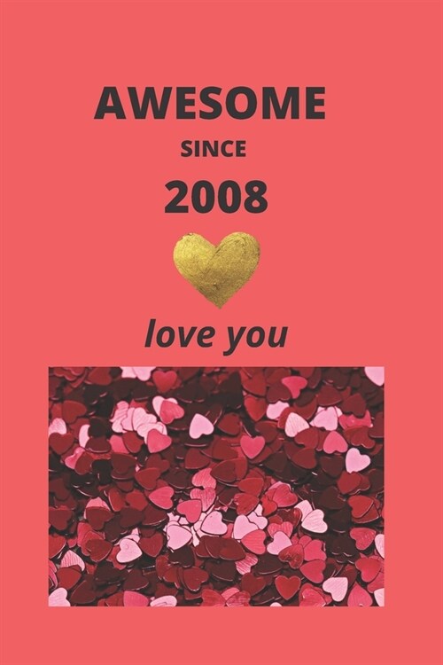 Awesome Since 2008: Love You (Paperback)