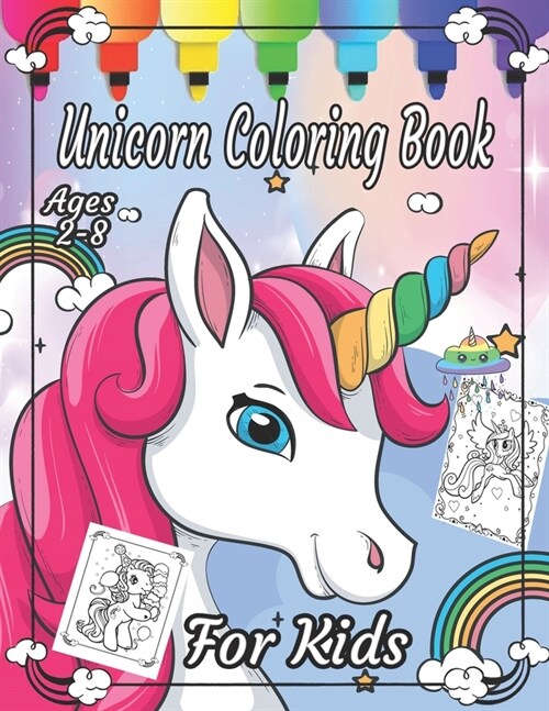 Unicorn Coloring Book For Kids Ages 2-8: A Collection Of Fun And Easy 70 Images: Magic Unicorn Coloring Book (Paperback)