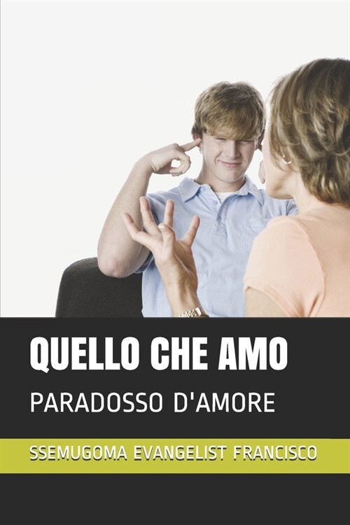 Quello Che Amo: Paradosso dAmore (Paperback)