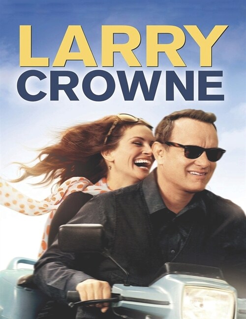 Larry Crowne: screenplay (Paperback)
