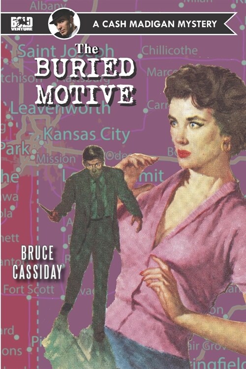 The Buried Motive: A Cash Madigan mystery (Paperback)