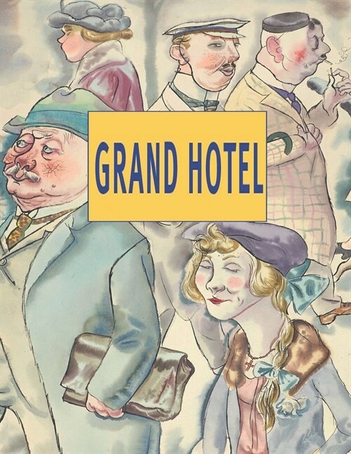 Grand Hotel: screenplay (Paperback)