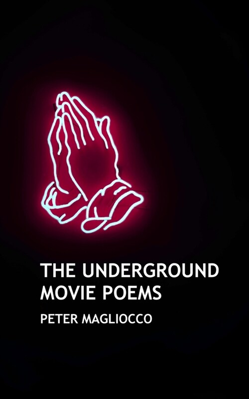 The Underground Movie Poems (Paperback)