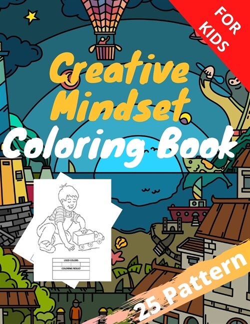 Creative Mindset Coloring Book for Kids: Ages 6 to 12, 25 Coloring pages from easy to hard (Paperback)