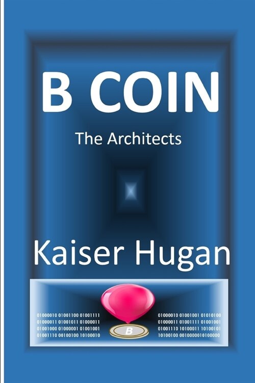 B Coin: The Architects (Paperback)