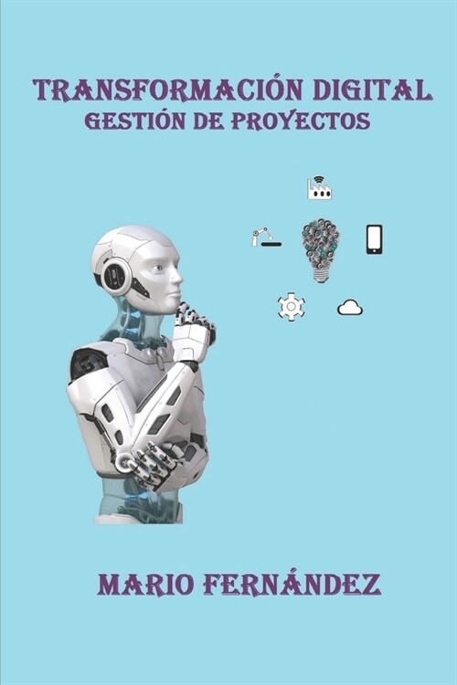 Transformaci? Digital: Gesti? de Proyectos (Paperback)