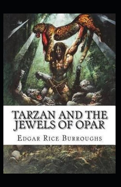 Tarzan and the Jewels of Opar Illustrated (Paperback)