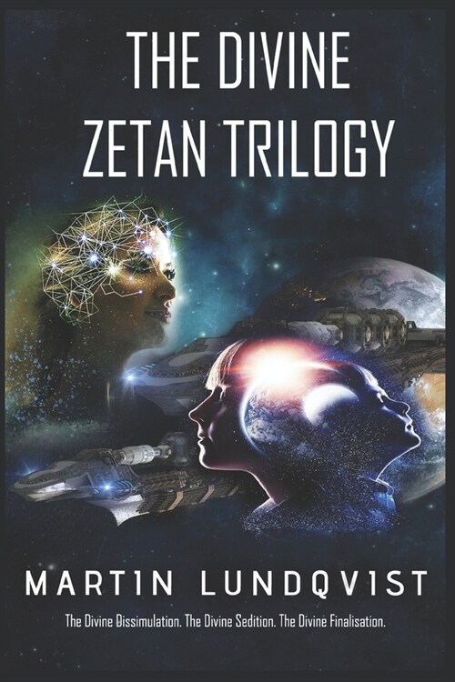 The Divine Zetan Trilogy: Complete Trilogy (Paperback)