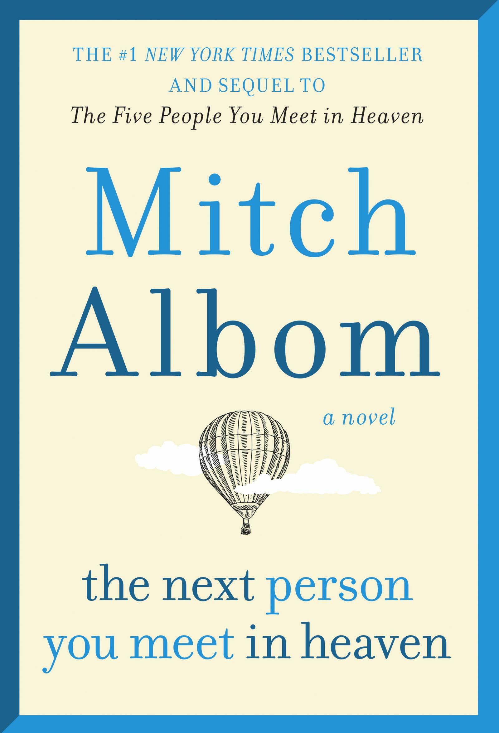 Next Person You Meet in Heaven: The Sequel to the Five People You Meet in Heaven (Mass Market Paperback)