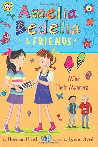 Amelia Bedelia & Friends #5 : Mind Their Manners (Paperback)