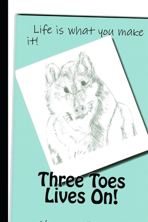 Three Toes Lives On! (Paperback)