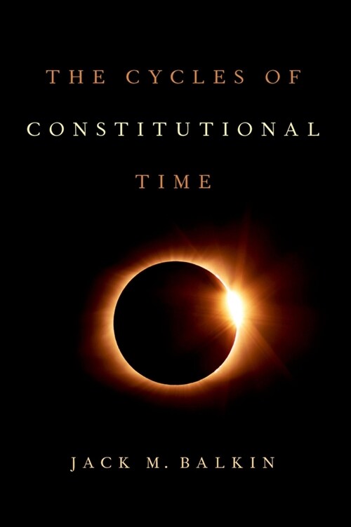 Cycles of Constitutional Time (Hardcover)