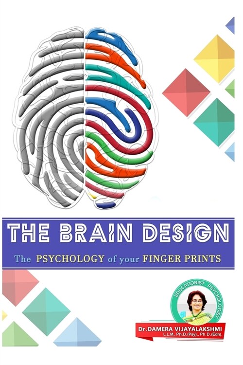 The Brain Design: The Psychology of your Fingerprints (Paperback)