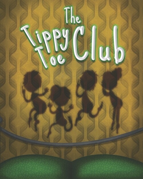 The Tippy Toe Club (Paperback)