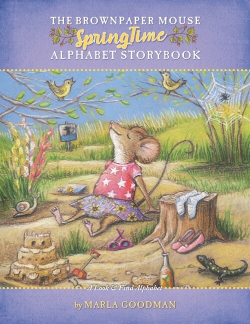 The Brownpaper Mouse Springtime Alphabet Storybook: A Look & Find Alphabet (Paperback)