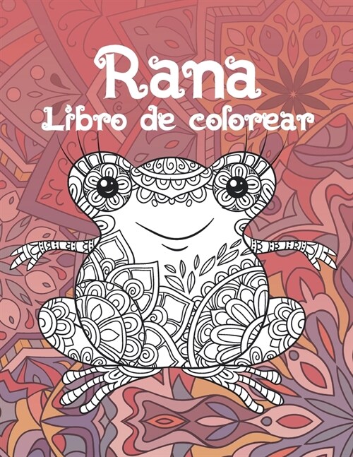 Rana - Libro de colorear (Paperback)