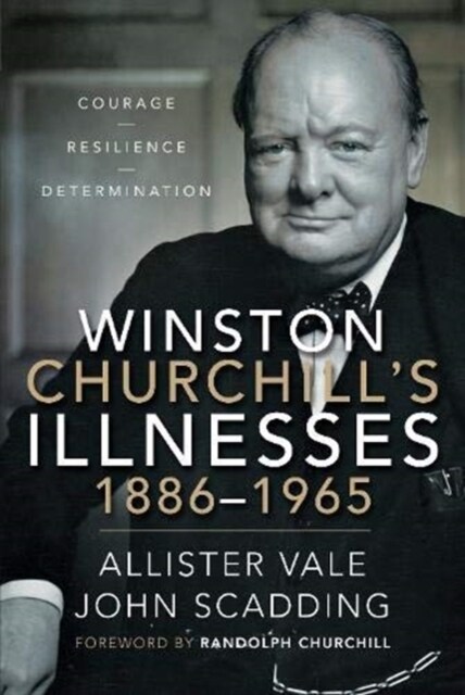 Winston Churchills Illnesses, 1886-1965 (Hardcover)