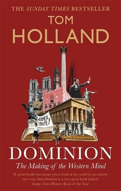 Dominion : The Making of the Western Mind (Paperback)