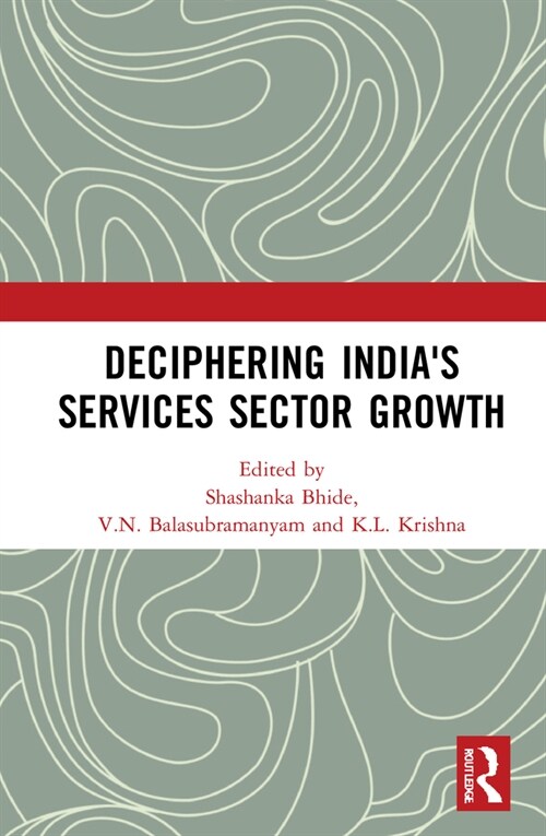 Deciphering Indias Services Sector Growth (Hardcover)