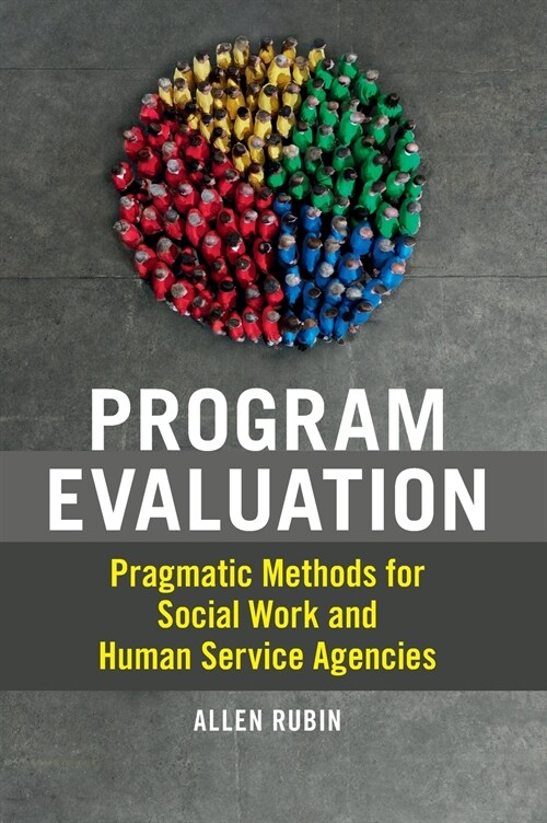 Program Evaluation : Pragmatic Methods for Social Work and Human Service Agencies (Hardcover)