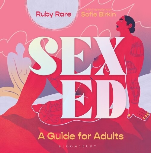 Sex Ed : A Guide for Adults (Hardcover)