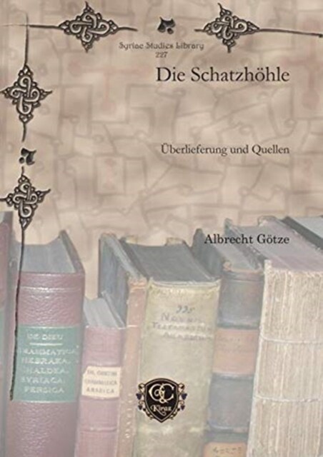 Die Schatzhoehle : UEberlieferung und Quellen (Hardcover)