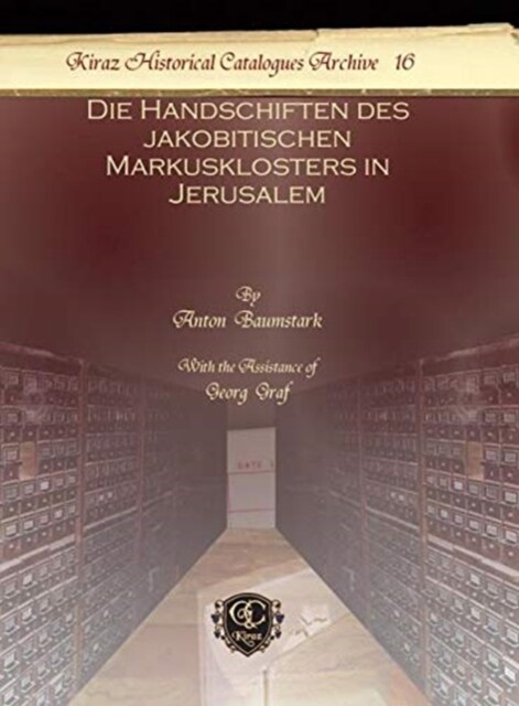 Die Handschiften des jakobitischen Markusklosters in Jerusalem (Hardcover)