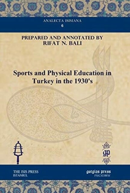 Sports and Physical Education in Turkey in the 1930s (Hardcover)