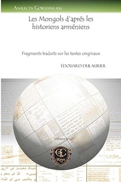 Les Mongols dapres les historiens armeniens (vol 3) : Fragments traduits sur les textes originaux (Paperback)