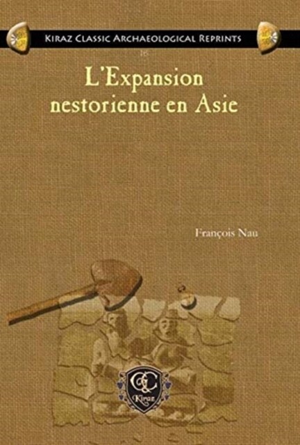 LExpansion nestorienne en Asie (Hardcover)