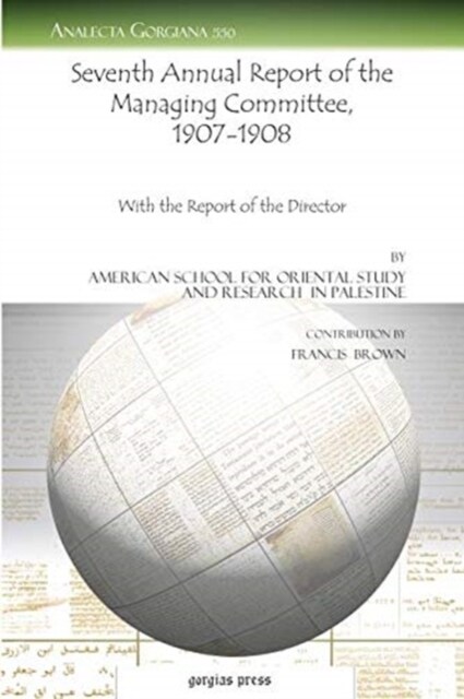 Seventh Annual Report of the Managing Committee, 1907-1908 : With the Report of the Director (Paperback)