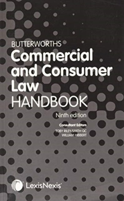 Butterworths Commercial and Consumer Law Handbook (Paperback, 9 ed)