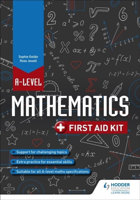 A Level Mathematics: First Aid Kit (Paperback)