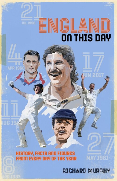 England On This Day : Cricket History, Facts & Figures from Every Day of the Year (Hardcover)