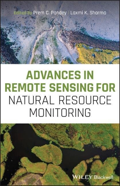 Advances in Remote Sensing for Natural Resource Monitoring (Hardcover)